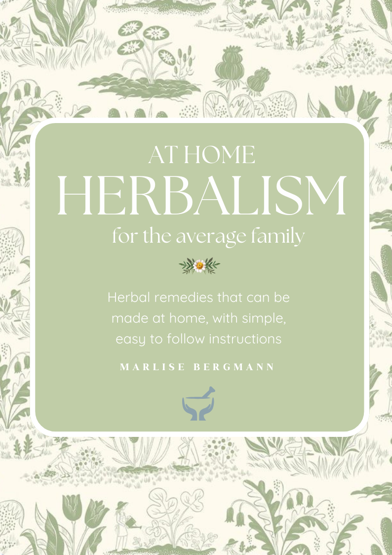 Silverweed Herbalism - At Home Herbalism for the Average Family - E-BOOK